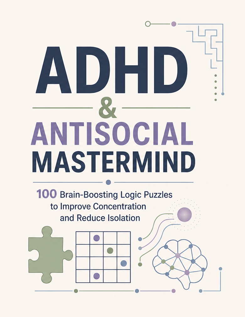 ADHD & Antisocial Mastermind